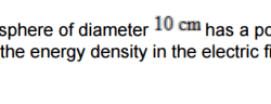 A charged isolated metal sphere of diameter