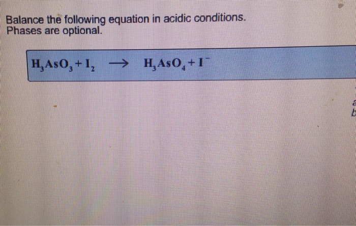 Equation balance following acidic phases optional conditions step explain please